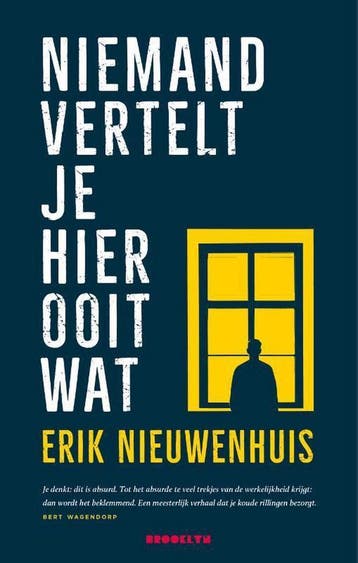 Niemand vertelt je hier ooit wat 9789492754110, Verzenden, Erik Nieuwenhuis