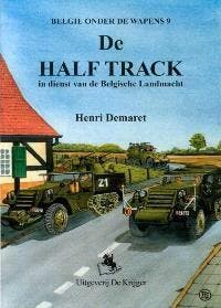 De half-track / Belgie onder de wapens / 9 9789072547521, Verzenden, H. Demaret