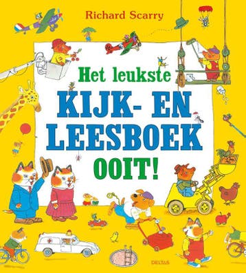 Het leukste kijk- en leesboek ooit! 9789044750768, Boeken, Verzenden, Gelezen, Richard Scarry