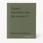 Opaal / Dochters van de oceaan / 1 9789401625869, Boeken, Verzenden, Zo goed als nieuw, Eleanor Buchanan