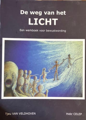 De weg van het Licht: een werkboek voor bewustwording, Boeken, Verzenden, Gelezen, Tjeu van Veldhoven