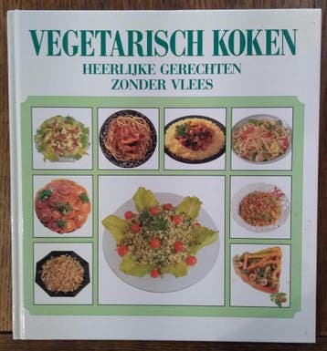 VEGETARISCH KOKEN-GERECHTEN ZONDER 9789065905345 Auteur, Boeken, Kookboeken, Verzenden, Gelezen, Auteur