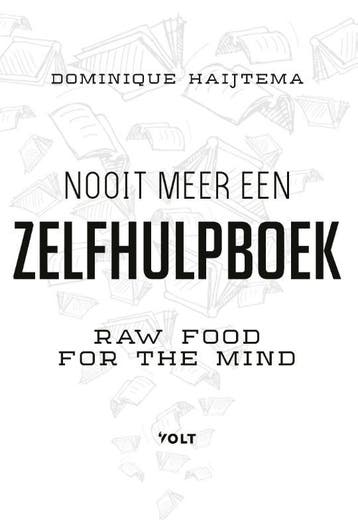 Nooit meer een zelfhulpboek 9789021415918 Dominique Haijtema, Verzenden, Dominique Haijtema