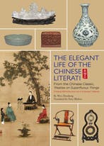 The Elegant Life of The Chinese Literati 9781602200395, Verzenden, Wen Zhenheng