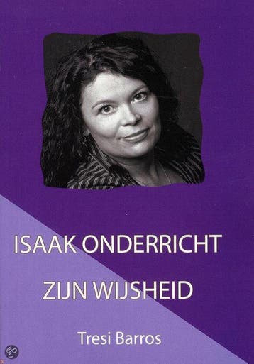 Isaak Onderricht Zijn Wijsheid 9789078402084 A.T. Barros, Verzenden, A.T. Barros