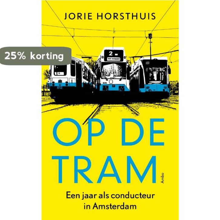 Op de tram 9789026325755 Jorie Horsthuis, Boeken, Literatuur, Gelezen, Verzenden