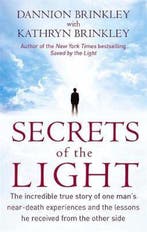 Secrets Of The Light 9780749953058 Dannion Brinkley, Verzenden, Gelezen, Dannion Brinkley