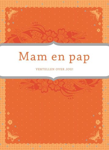 Mam en Pap / Vertel eens 9789000306534 Elma van Vliet, Verzenden, Elma van Vliet
