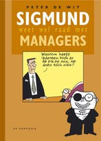 Sigmund weet wel raad met managers / Sigmund weet wel raad, Boeken, Verzenden, Zo goed als nieuw, P. de Wit