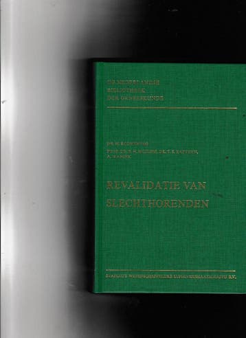REVALIDATIE VAN SLECHTHORENDEN 1E D 9789060161258, Verzenden, Gelezen, Dr. M. Rodenburg