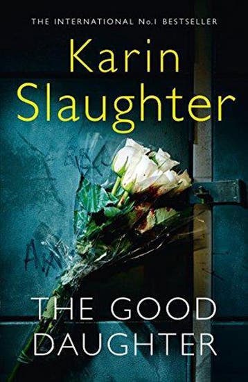 The Good Daughter 9780008150815 Karin Slaughter, Verzenden, Karin Slaughter