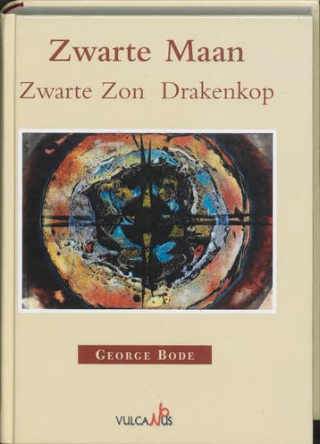 Zwarte maan zwarte zon drakenkop 9789056850623 G. Bode, Livres, Verzenden, G. Bode