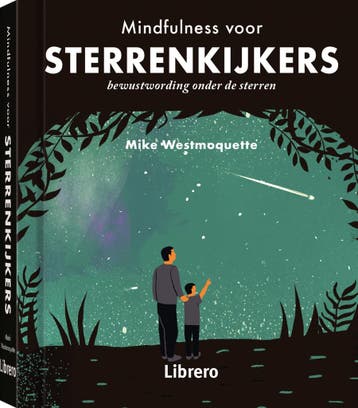 Mindfulness voor sterrenkijkers 9789463597210, Verzenden, Zo goed als nieuw, Mark Westmoquette