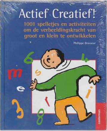 Actief Creatief ! 1001 spelletjes en activiteiten om de, Verzenden, P. Brasseur