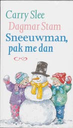 Sneeuwman, pak me dan 9789049921965 Carry Slee, Verzenden, Gelezen, Carry Slee