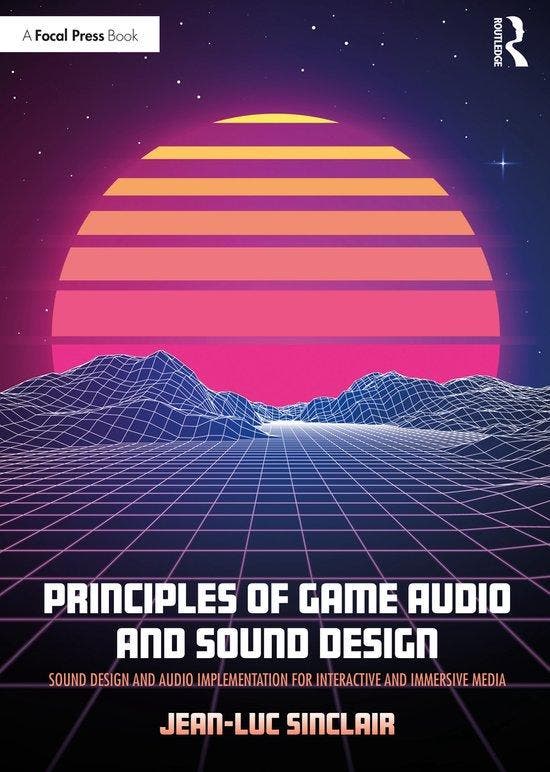 Principles of Game Audio and Sound Design 9781138738973, Boeken, Taal | Engels, Gelezen, Verzenden