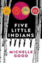 Five Little Indians 9781443459181 Michelle Good, Verzenden, Michelle Good