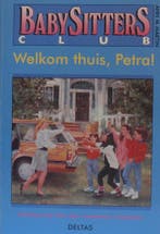 Welkom thuis, Petra! / Babysittersclub / 28 9789024346226, Verzenden, Gelezen, A.M. Martin