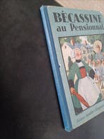Bécassine T15 - Bécassine au Pensionnat - C - 1 Album - EO -, Livres
