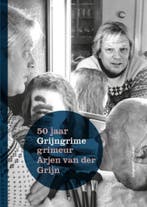 50 jaar Grijngrime grimeur Arjen van der Grijn 9789491536472, Verzenden, Zo goed als nieuw, Luc Runderkamp