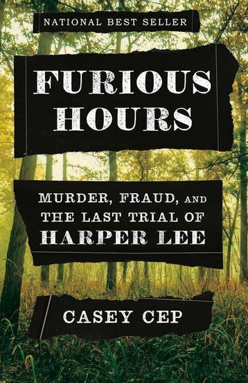 Furious Hours Murder, Fraud, and the Last Trial of Harper, Boeken, Verzenden, Zo goed als nieuw, Casey Cep