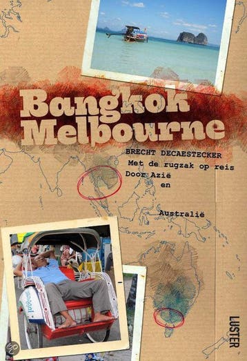 Bangkok Melbourne 9789460580628 Brecht Decaestecker, Verzenden, Zo goed als nieuw, Brecht Decaestecker