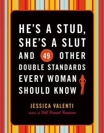 Hes a Stud, Shes a Slut, and 49 Other Double Standards, Verzenden, Jessica Valenti
