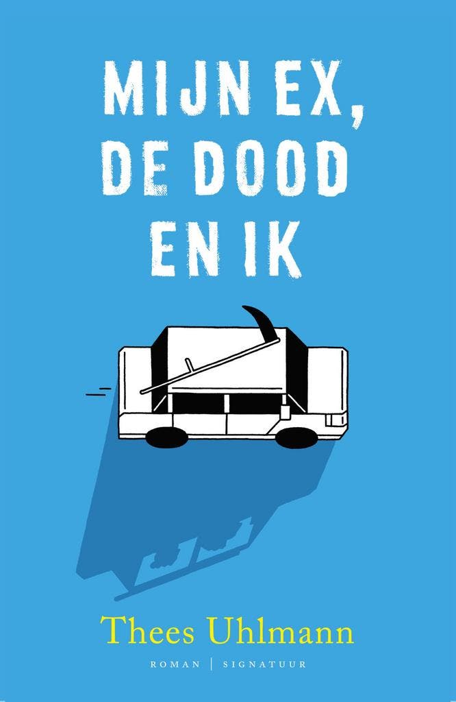 Mijn ex, de Dood en ik 9789056725709 Thees Uhlmann, Livres, Romans, Envoi