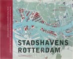 Stadshavens Rotterdam 9789069060408, Boeken, Verzenden, Gelezen