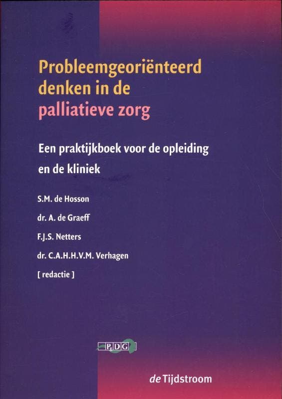 Probleemgeoriënteerd denken in de palliatieve zorg /, Boeken, Wetenschap, Zo goed als nieuw, Verzenden