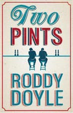 Two Pints 9780224097819 Roddy Doyle, Verzenden, Roddy Doyle