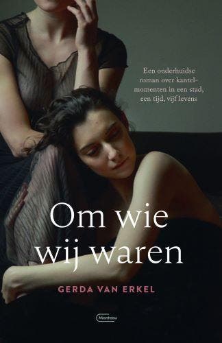 Om wie wij waren 9789022337721 Gerda van Erkel, Verzenden, Gerda van Erkel