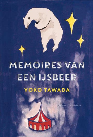Memoires van een ijsbeer 9789056725990 Yoko Tawada, Verzenden, Yoko Tawada