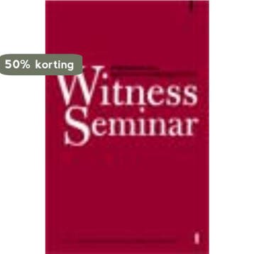 Witness Seminar / Ooggetuigen van de geneeskunde en de, Boeken, Verzenden, Gelezen