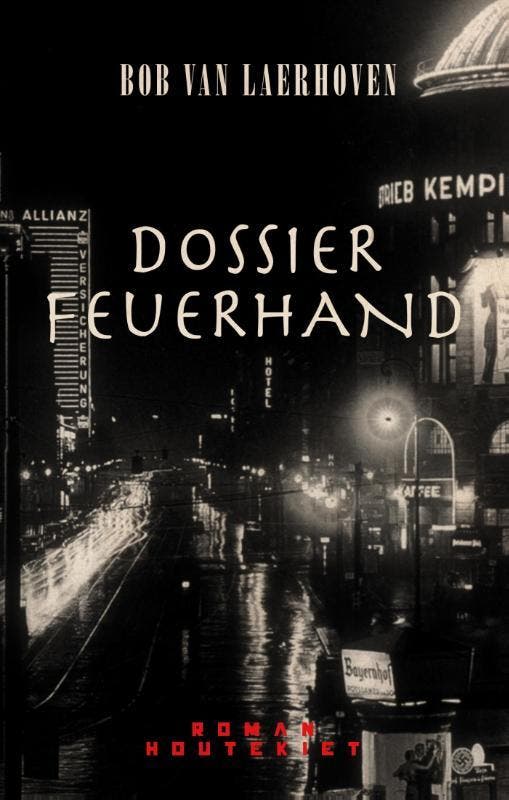 Dossier Feuerhand 9789089245175 Bob Van Laerhoven, Boeken, Romans, Gelezen, Verzenden