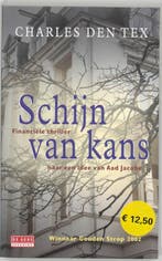 Schijn van kans 9789044504019 Charles den Tex, Boeken, Thrillers, Verzenden, Gelezen, Charles den Tex