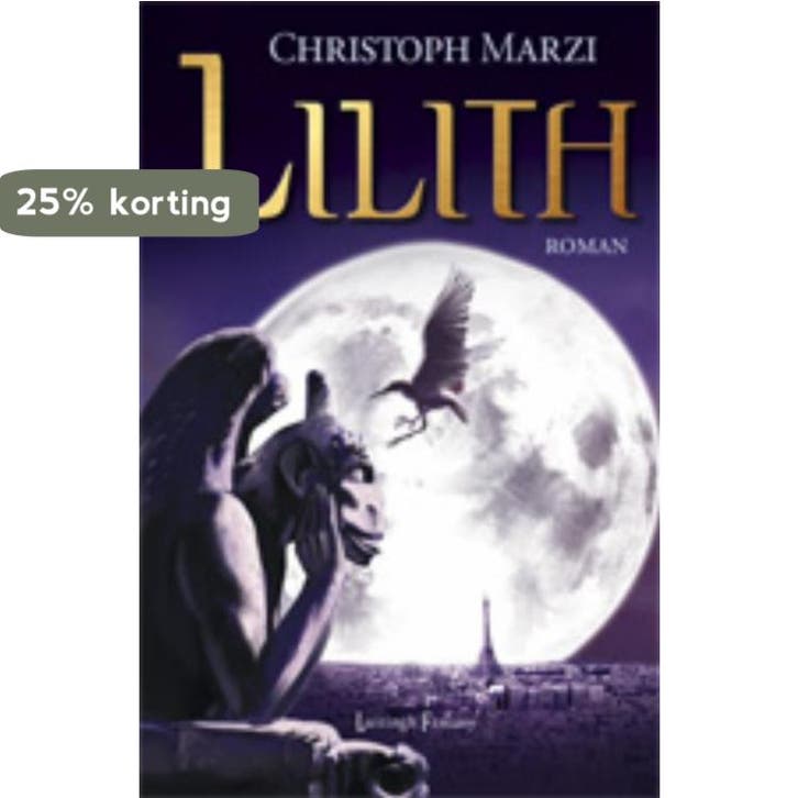 Lilith 9789024531028 Christoph Marzi, Boeken, Fantasy, Gelezen, Verzenden