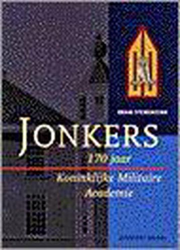 JONKERS. 170 JAAR KONINKLIJKE MIL.A 9789050183970, Verzenden, Gelezen, B. Stemerdink