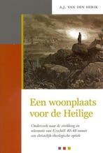 Woonplaats voor de Heilige 9789402901054 A.J. van den Herik, Verzenden, Zo goed als nieuw, A.J. van den Herik