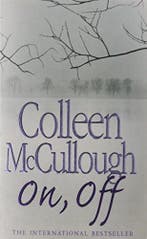 On, Off 9780007199761 Colleen McCullough, Verzenden, Gelezen, Colleen McCullough