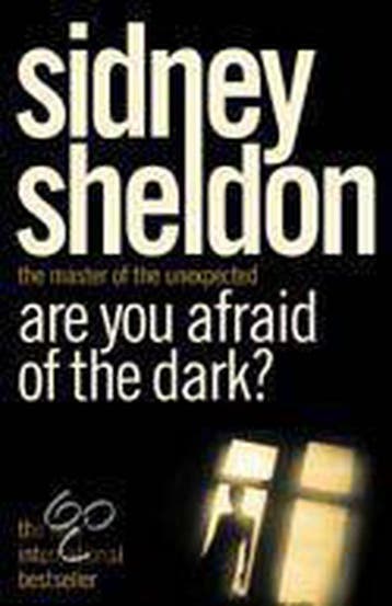 Are You Afraid Of The Dark? 9780007182893 Sidney Sheldon, Verzenden, Sidney Sheldon