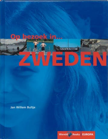Op bezoek in Europa Zweden / Wereldreeks 9789068328585, Verzenden, J.W. Bultje