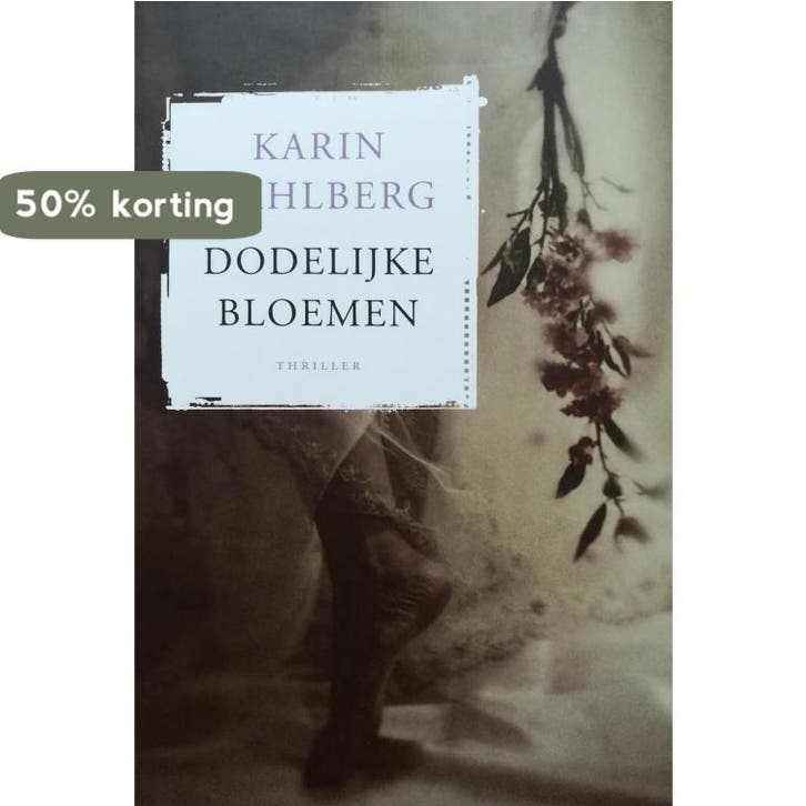 Dodelijke bloemen 9789044326604 Wahlberg, Boeken, Romans, Zo goed als nieuw, Verzenden