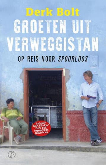 Groeten uit verweggistan 9789462970212 Derk Bolt, Verzenden, Zo goed als nieuw, Derk Bolt