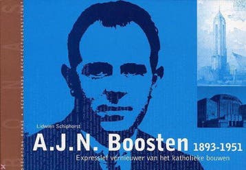A.J.N. Boosten (1893-1951) / Biografieen en oeuvrelijsten, Boeken, Verzenden, Zo goed als nieuw, L. Schiphorst