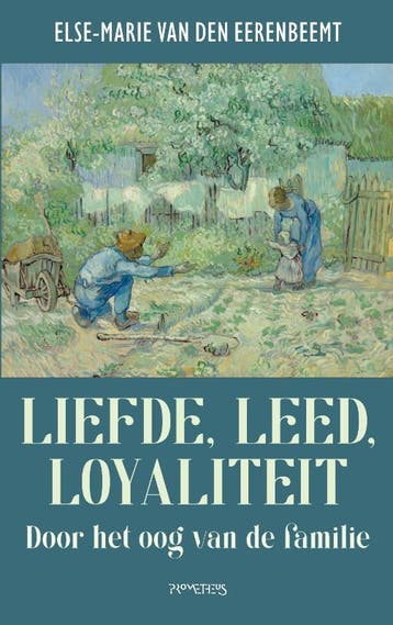 Liefde, leed, loyaliteit 9789044655759, Verzenden, Else Marie van den Eerenbeemt