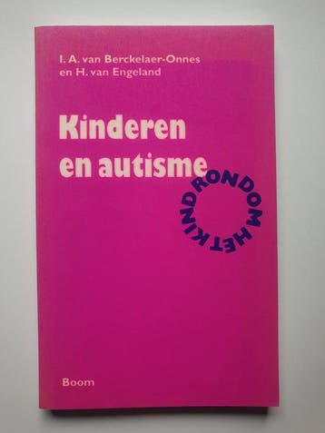 Kinderen en autisme / Rondom het kind 9789053520529, Boeken, Verzenden, Gelezen, I.A. van Berckelaer-Onnes