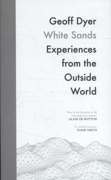 White Sands 9781782118091 Geoff Dyer, Verzenden, Geoff Dyer