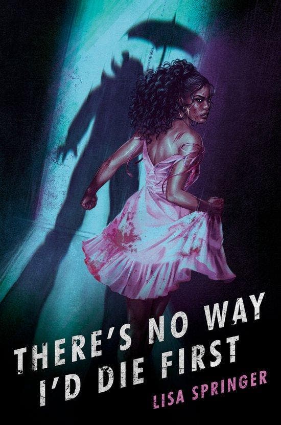 Theres No Way Id Die First 9780593643174 Lisa Springer, Livres, Langue | Anglais, Envoi