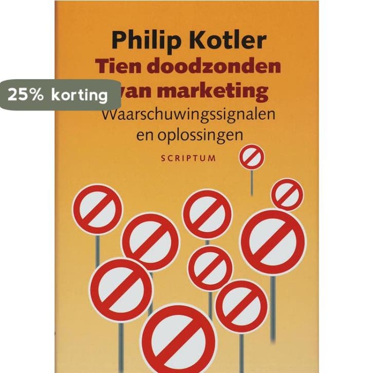 TIEN DOODZONDEN VAN MARKETING 9789055944828 Ph. Kotler, Livres, Économie, Management & Marketing, Envoi